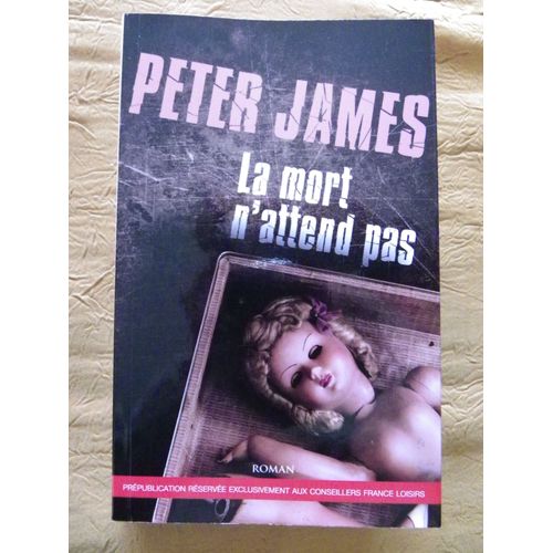 La Mort N'attend Pas   de Peter James  Format Broch 