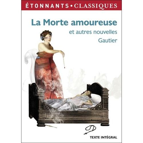 La Morte Amoureuse Et Autres Nouvelles    Format Poche 