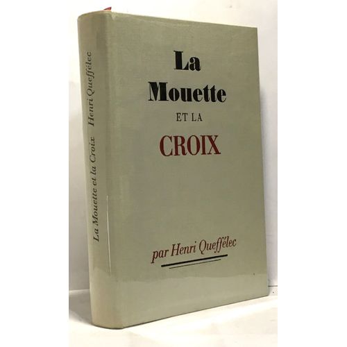 La Mouette Et La Croix   de henri queffelec 