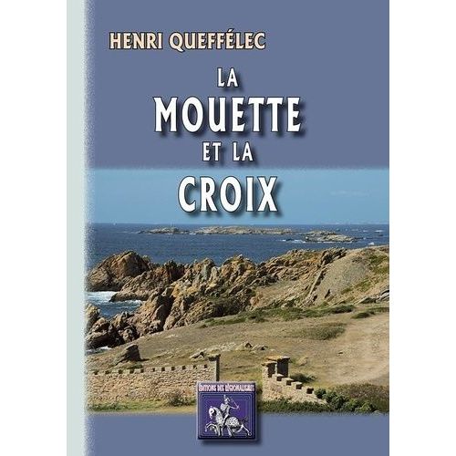La Mouette Et La Croix    Format Grand Format 