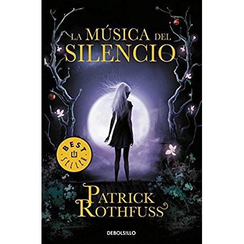 La Msica Del Silencio / The Slow Regard Of Silent Things   de Patrick Rothfuss  Format Broch 