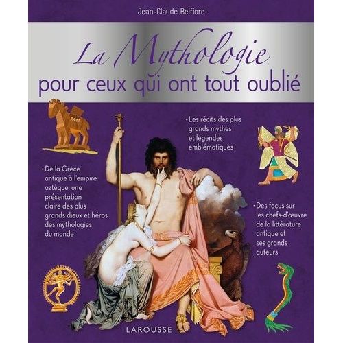 La Mythologie Pour Ceux Qui Ont Tout Oubli    Format Beau livre 