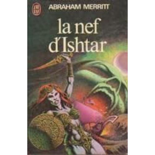 La Nef DIshtar   de abraham merritt