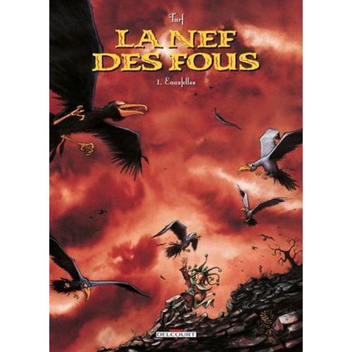 La Nef Des Fous T01  