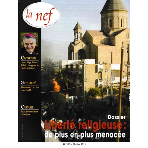 La Nef, Dossier: Libert Religieuse: De Plus En Plus Menace; Entretien Avec Mgr Aillet; Ellul