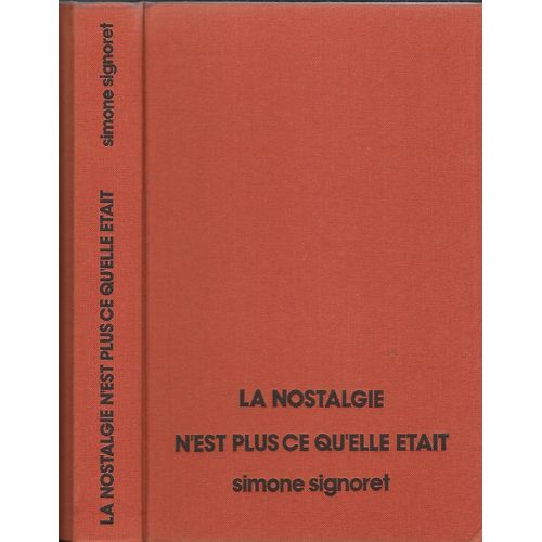 La Nostalgie N'est Plus Ce Qu'elle tait   de Simone Signoret  Format Cartonn 
