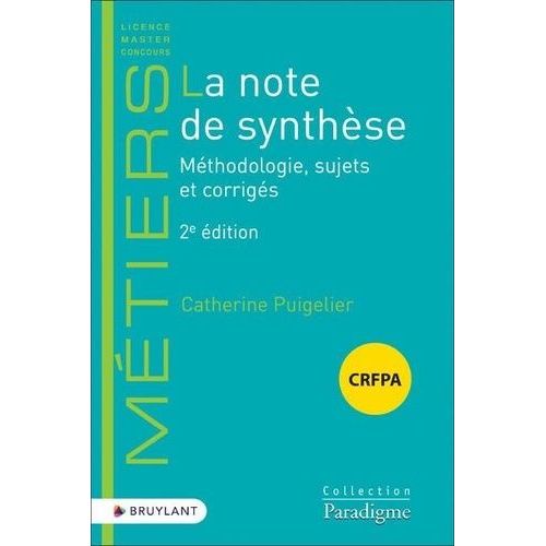 La Note De Synthse - Mthodologie, Sujets Et Corrigs    Format Grand Format 