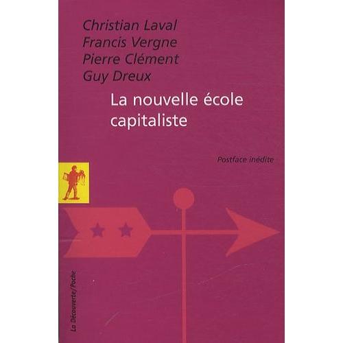 La Nouvelle cole Capitaliste   de Laval Christian  Format Poche 