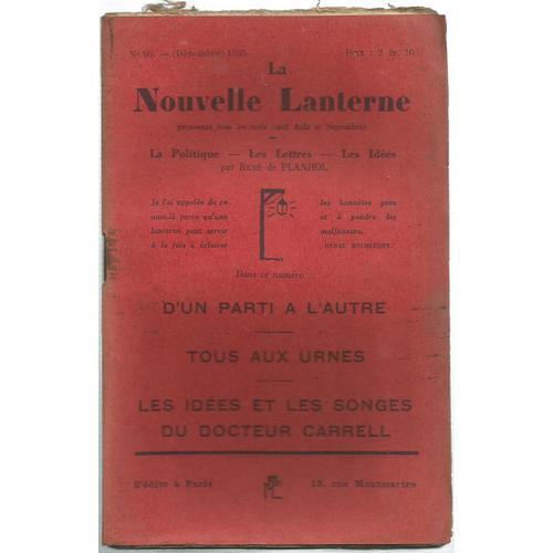 La Nouvelle Lanterne. N 90, Dcembre 1935. Contient Entre Autres : D'un Parti  L'autre (15 Pages). Tous Aux Urnes (11 Pages). La Lanterne Magique : Les Lois Contre L'action Franaise (3...   de Ren De Planhol  Format Broch 