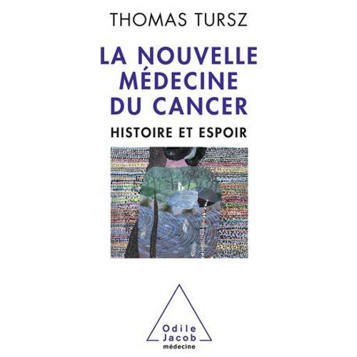 La Nouvelle Mdecine Du Cancer  