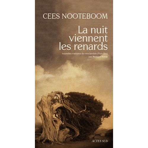 La Nuit Viennent Les Renards   de Nooteboom Cees  Format Beau livre 