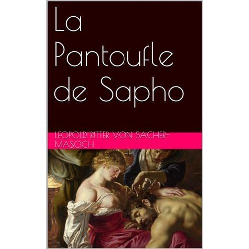 La Pantoufle De Sapho  