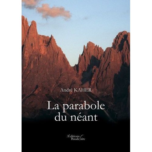 La Parabole Du Nant   de Kaher Andr 