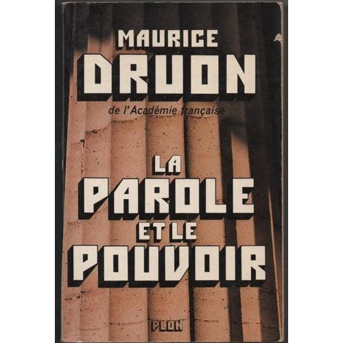 La Parole Et Le Pouvoir    Format Broch 