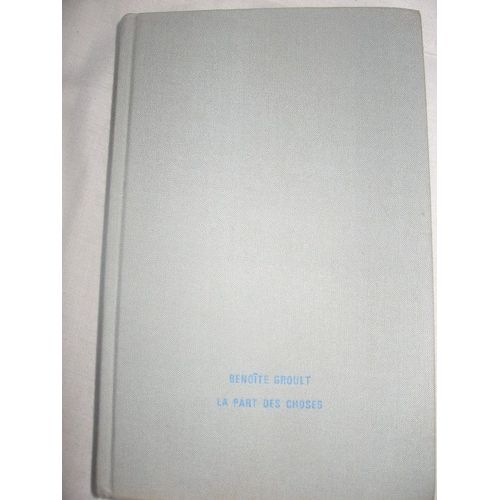 La Part Des Choses   de benote groult  Format Cartonn 