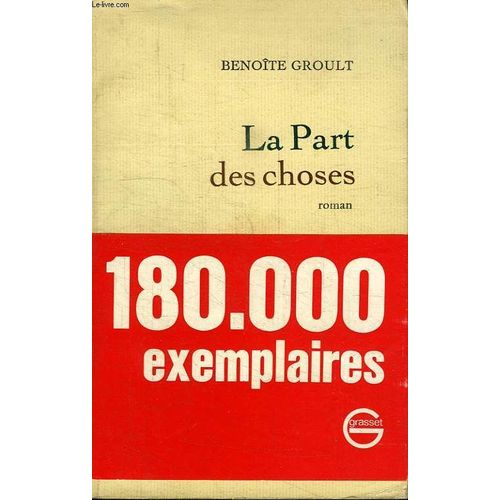La Part Des Choses. de Benote Groult