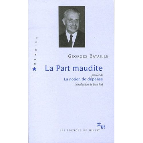La Part Maudite - Prcd De La Notion De Dpense    Format Broch 