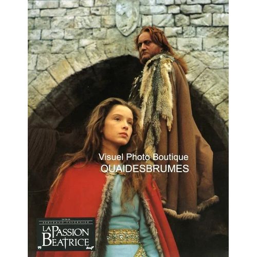 La Passion Batrice : Jeu De Photos D'exploitation Cinmatographique - Format 21,5x27,5 Cm - De Bertrand Tavernier, Avec Bernard-Pierre Donnadieu, Julie Delpy, Nils Tavernier, Isabelle Nanty - 1987