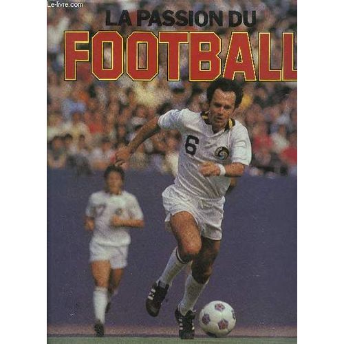 La Passion Du Football   de COLLECTIF