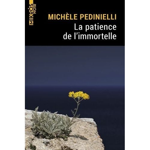 La Patience De L'immortelle    Format Poche 