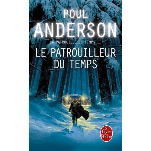 La Patrouille Du Temps - Tome 2 - Le Patrouilleur Du Temps    Format Poche 
