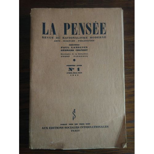 La Pense, Revue Du Rationalisme Moderne. Arts, Sciences & Philosophie Numro 1 Avril Mai Juin 1939