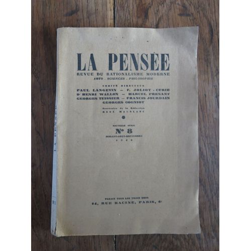 La Pense : Revue Du Rationalisme Moderne Numro 8. Juillet-Aout-Septembre 1946