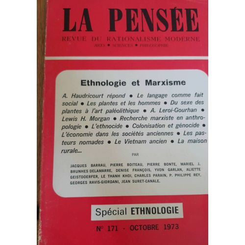 La Pense. Revue Du Rationalisme Moderne. Spcial Ethnologie, N171, Octobre 1973, 173 Pages