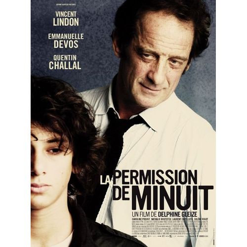 La Permission De Minuit - Vritable Affiche De Cinma - Format 120x160 Cm - Delphine Gleize - Vincent Lindon - Emmanuelle Devos - Caroline Proust - Anne 2011