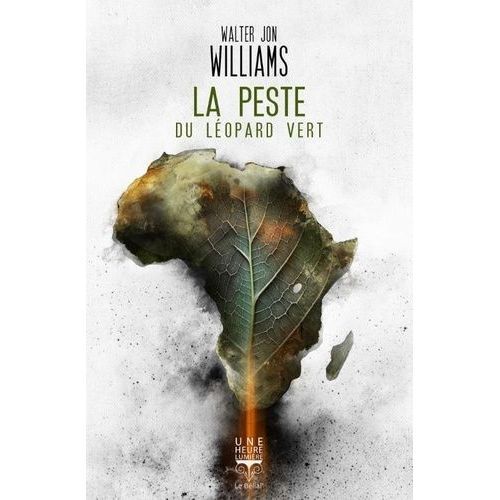 La Peste Du Lopard Vert   de Williams Walter Jon  Format Poche 