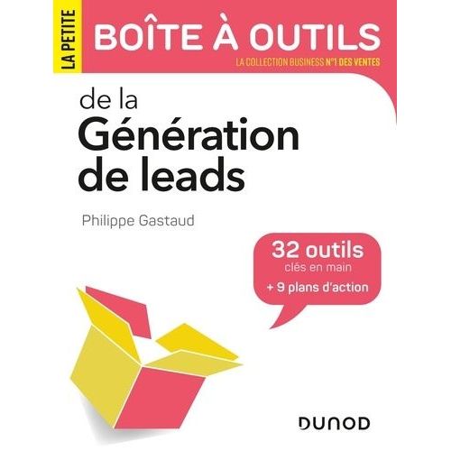 La Petite Bote  Outils De La Gnration De Leads - 32 Outils Cls En Mains + 9 Plans D'action    Format Beau livre 