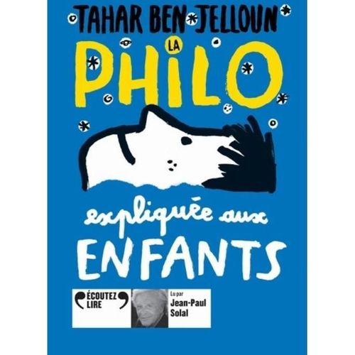 La Philo Explique Aux Enfants   de tahar ben jelloun  Format Broch 