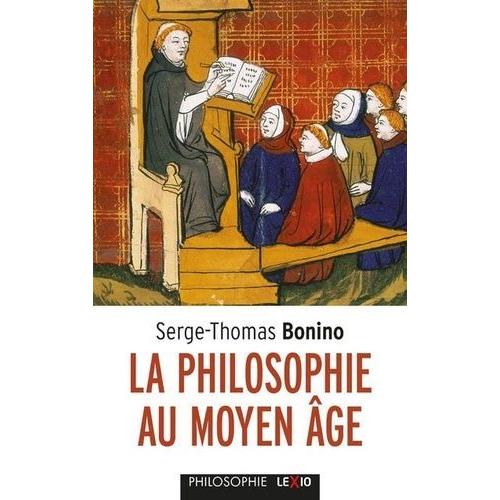 La Philosophie Au Moyen Age   de Bonino Serge-Thomas  Format Poche 