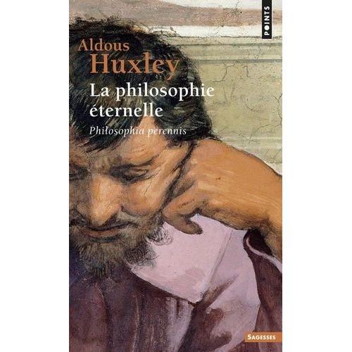 La Philosophie ternelle - Philosophia Perennis   de aldous huxley  Format Poche 