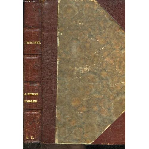 La Pierre D Horeb. de Georges Duhamel