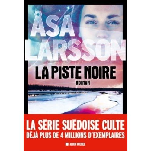 La Piste Noire   de Larsson Asa  Format Beau livre 