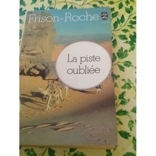 La Piste Oubliee   de roger frison-roche  Format Beau livre 