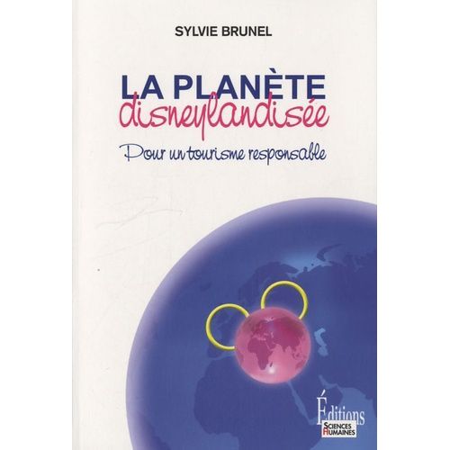 La Plante Disneylandise - Pour Un Tourisme Responsable    Format Broch 