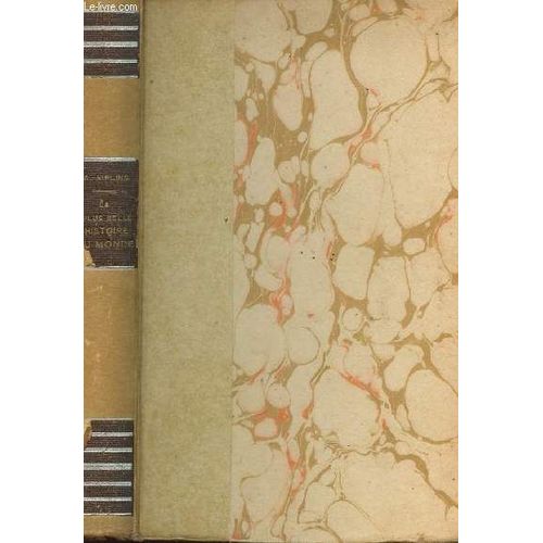 La Plus Belle Histoire Du Monde.   de rudyard kipling