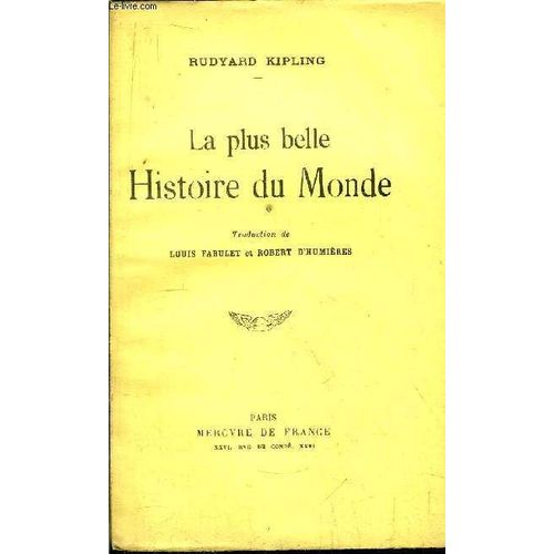 La Plus Belle Histoire Du Monde   de rudyard kipling