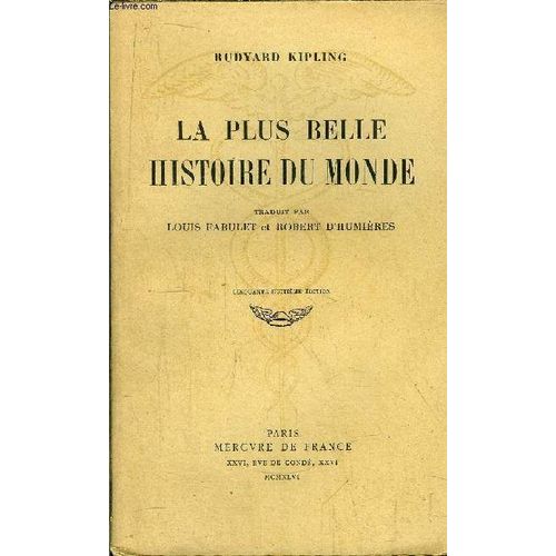 La Plus Belle Histoire Du Monde   de rudyard kipling