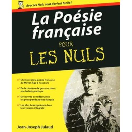 La Posie Franaise Pour Les Nuls   de Jean-Joseph Julaud