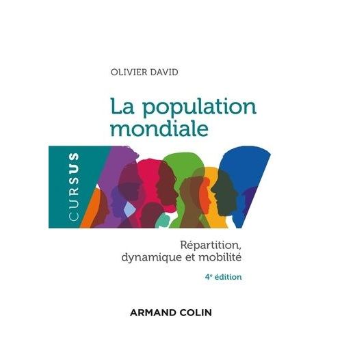 La Population Mondiale - Rpartition, Dynamiques Et Mobilit    Format Grand Format 