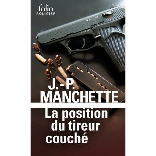 La Position Du Tireur Couch   de Manchette Jean-Patrick  Format Poche 