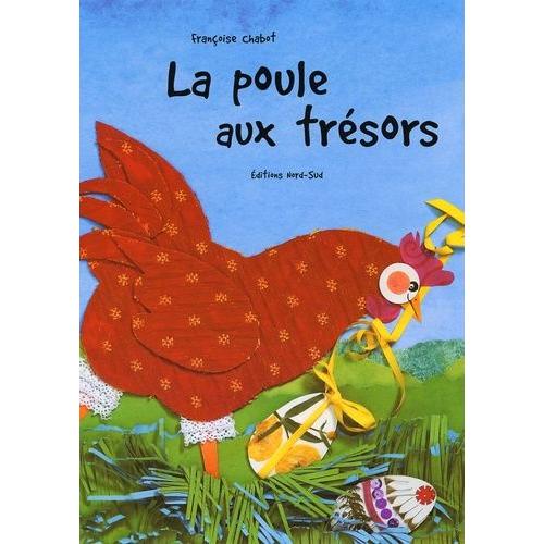 La Poule Aux Trsors   de Chabot Franoise  Format Album 