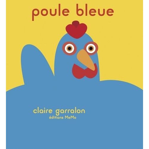 Poule Bleue   de Garralon Claire  Format Album 