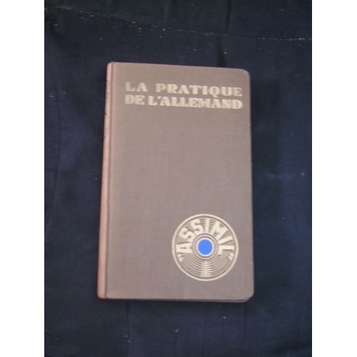 La Pratique De L'allemand   de chrel a.
