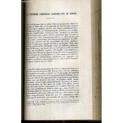 La Premiere Compagnie Marseillaise Du Corail + Explorations Au Tibet, Deux Voyages Du Docteur Sven Hendin + Chroniques De La Quinzaine - Les Affaires Du Maroc, L'incident De Casablanca ...   de FROIDEVAUX HENRI - SAUVE MARCEL - CAMPAIN P.