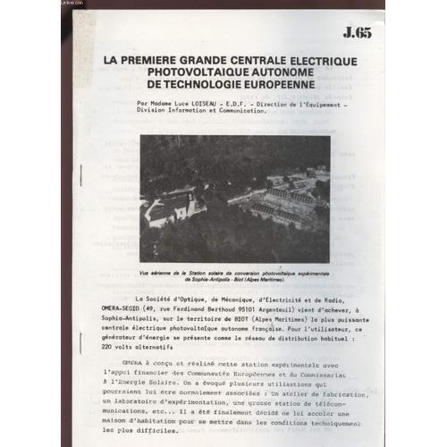 La Premiere Grande Centrale Electrique Photovotaique Autonome De Technologie Europenne - J65. de Collectif Division Information Et Communication