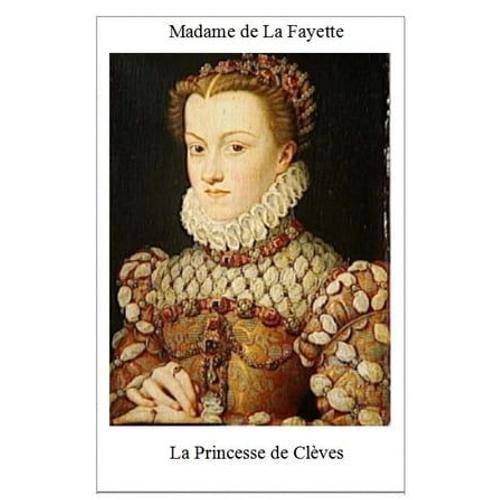 La Princesse De Clves   de Madame de La Fayette